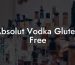 Absolut Vodka Gluten Free