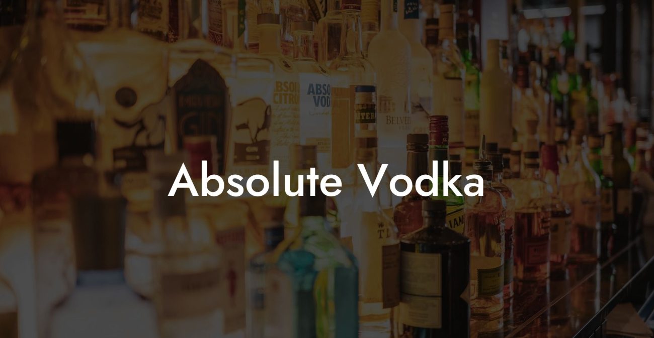 Absolute Vodka