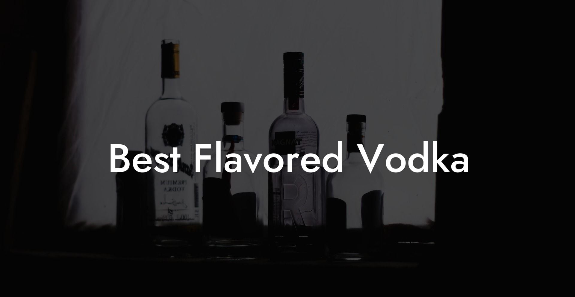 Best Flavored Vodka