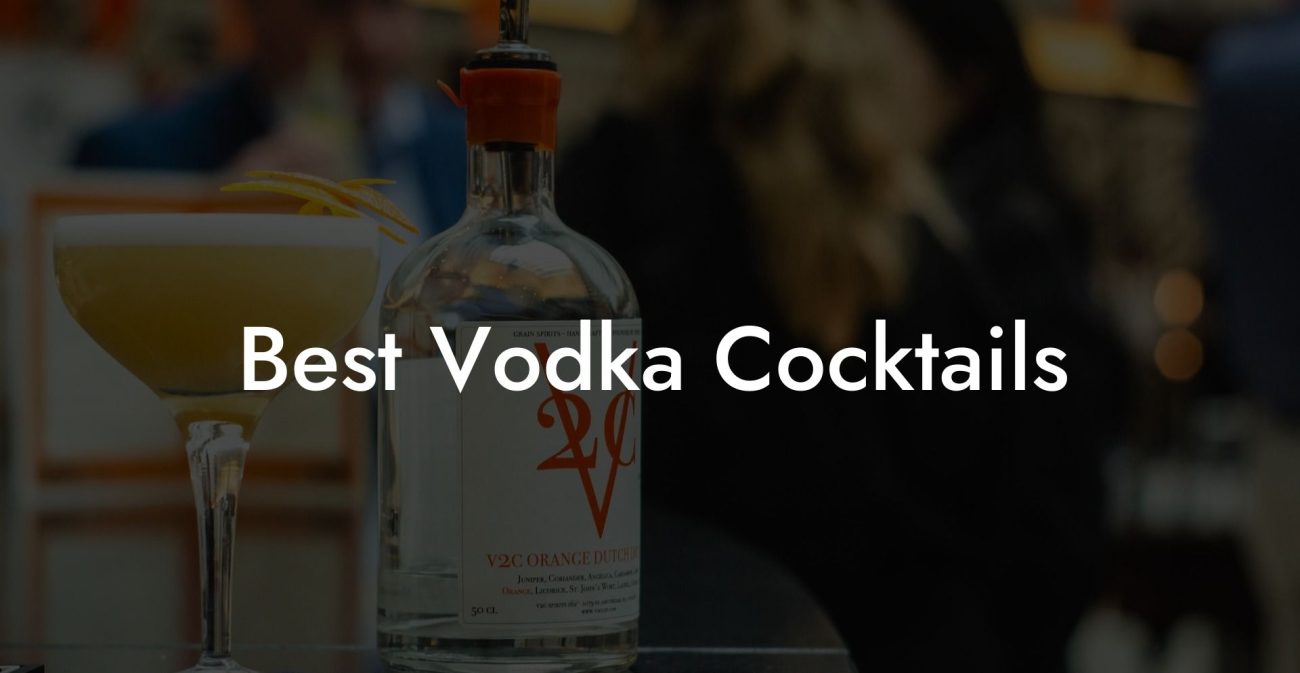 Best Vodka Cocktails