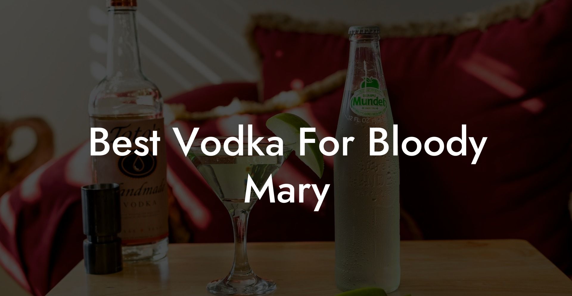 Best Vodka For Bloody Mary