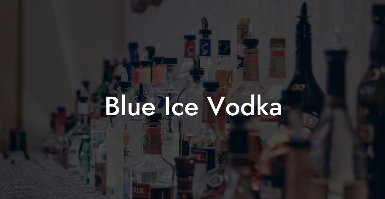 Blue Ice Vodka