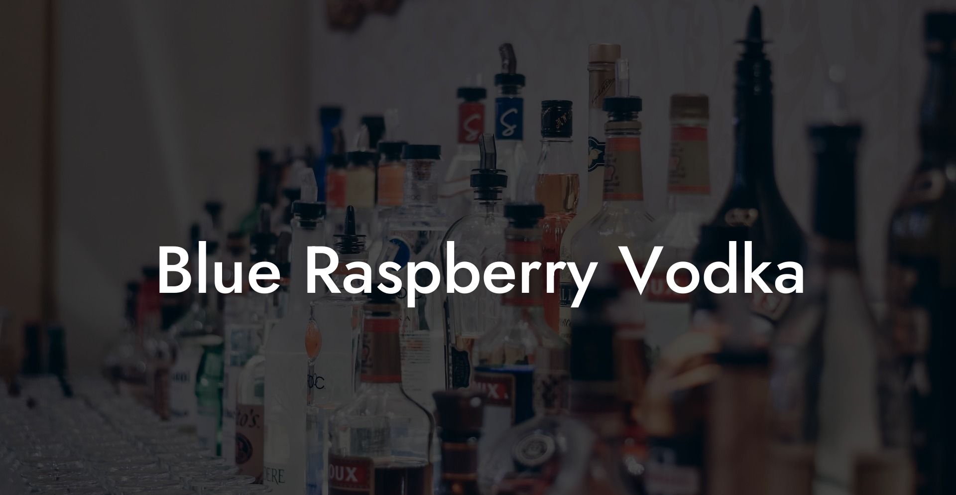 Blue Raspberry Vodka