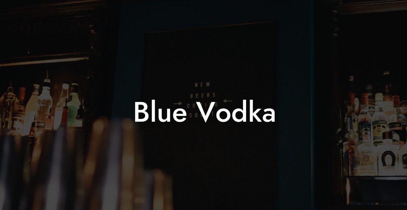 Blue Vodka