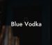 Blue Vodka