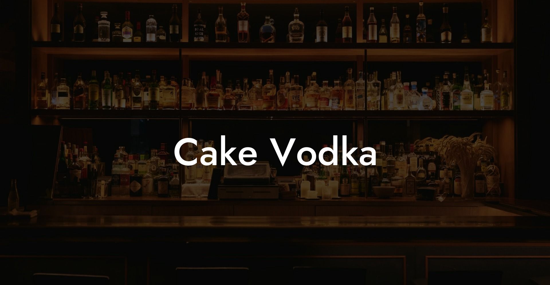 Cake Vodka