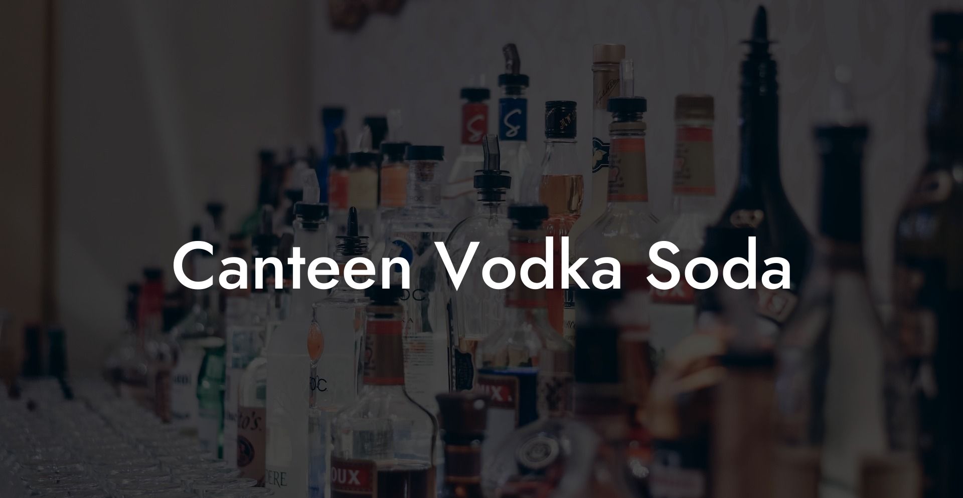 Canteen Vodka Soda