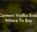 Canteen Vodka Soda Where To Buy
