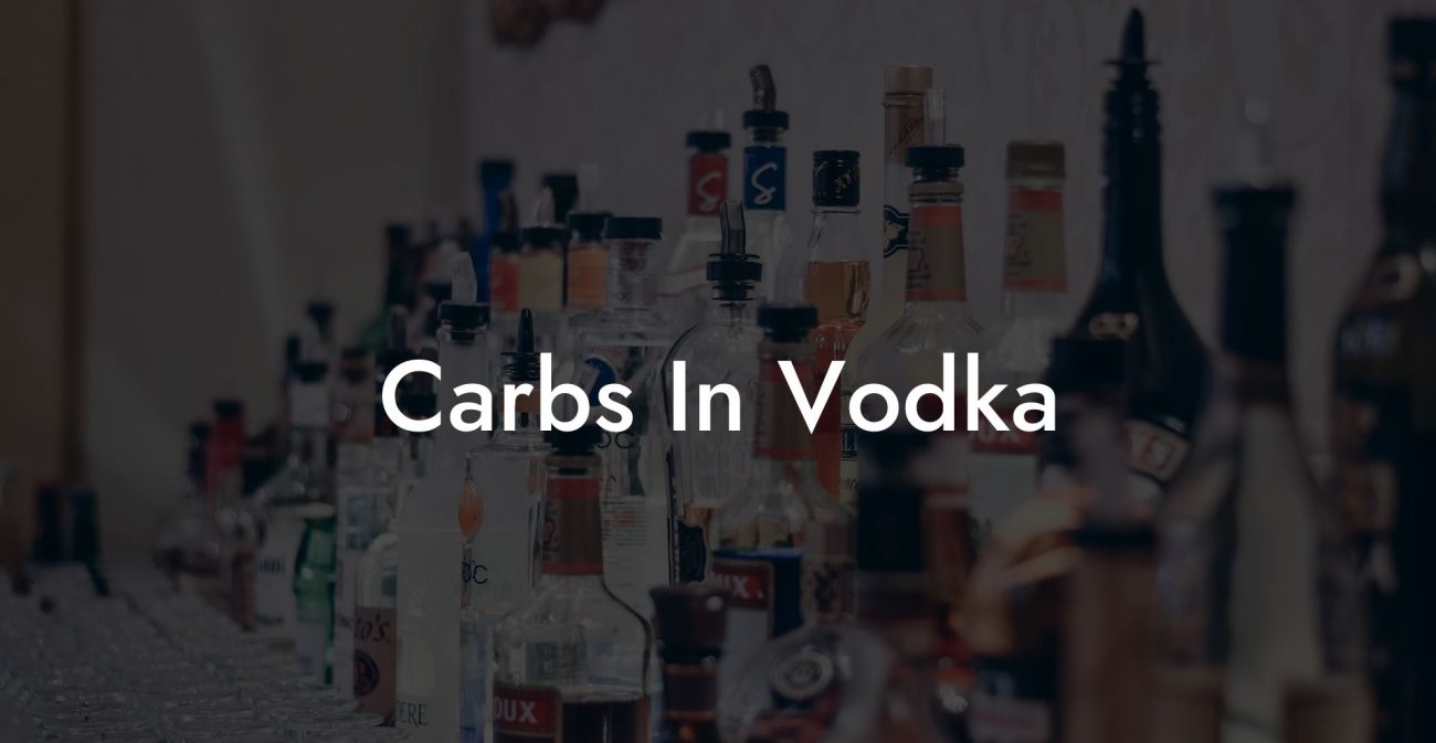 Carbs In Vodka