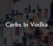 Carbs In Vodka