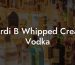 Cardi B Whipped Cream Vodka