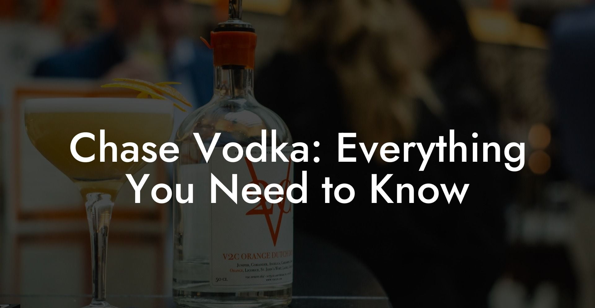 Chase Vodka: Everything You Need to Know