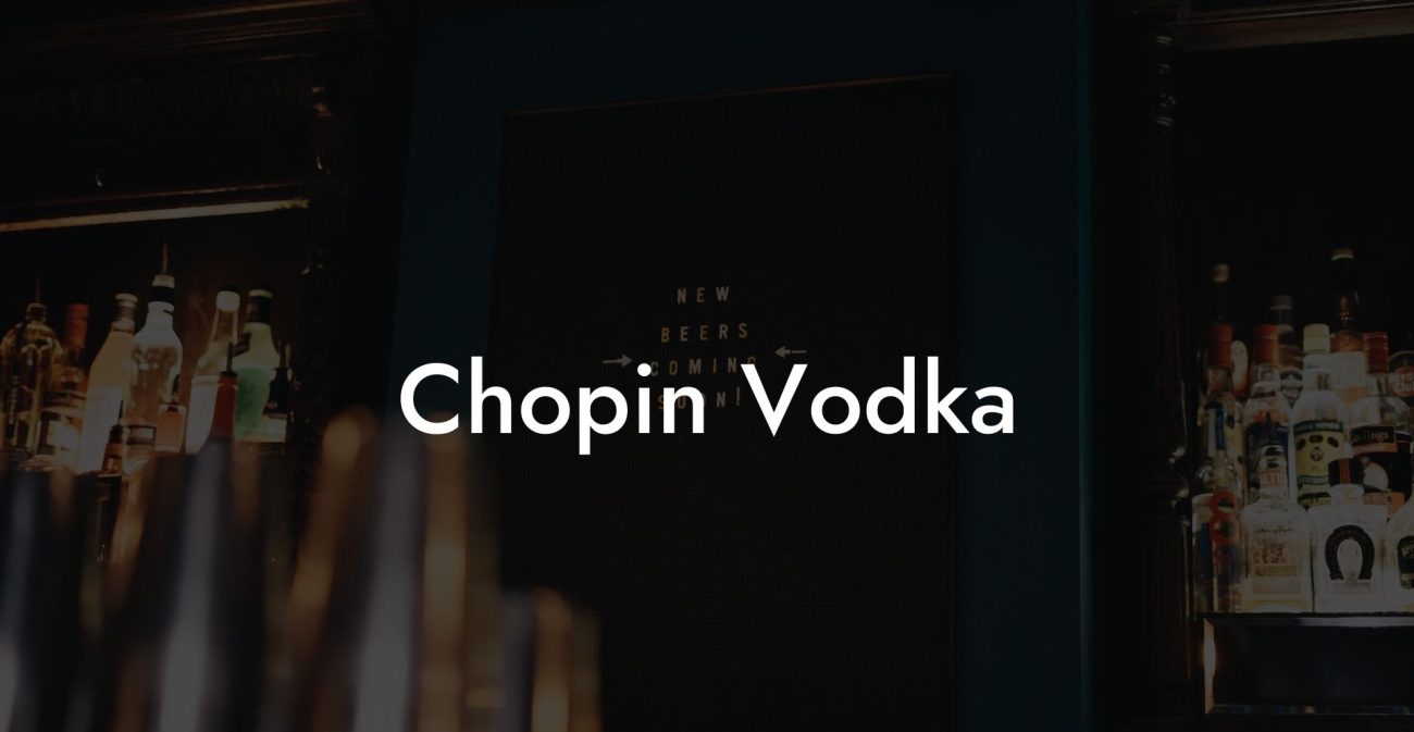 Chopin Vodka