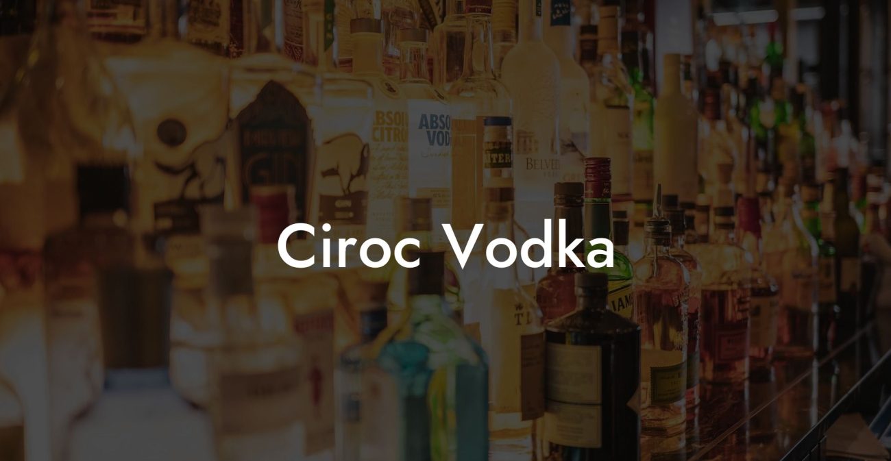 Ciroc Vodka