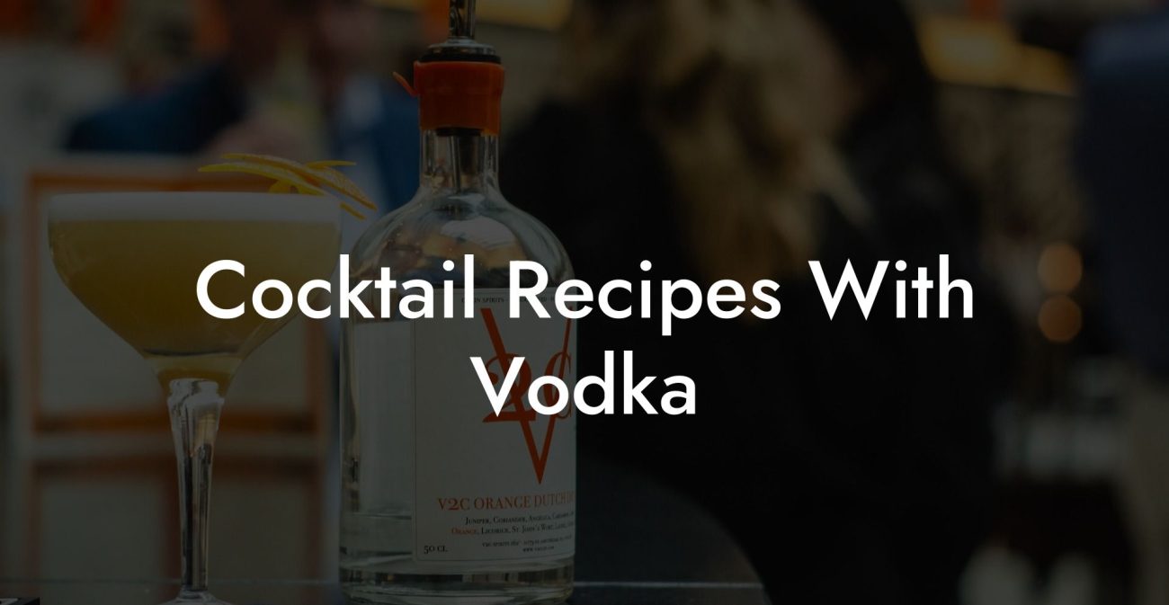 Cocktail Recipes With Vodka