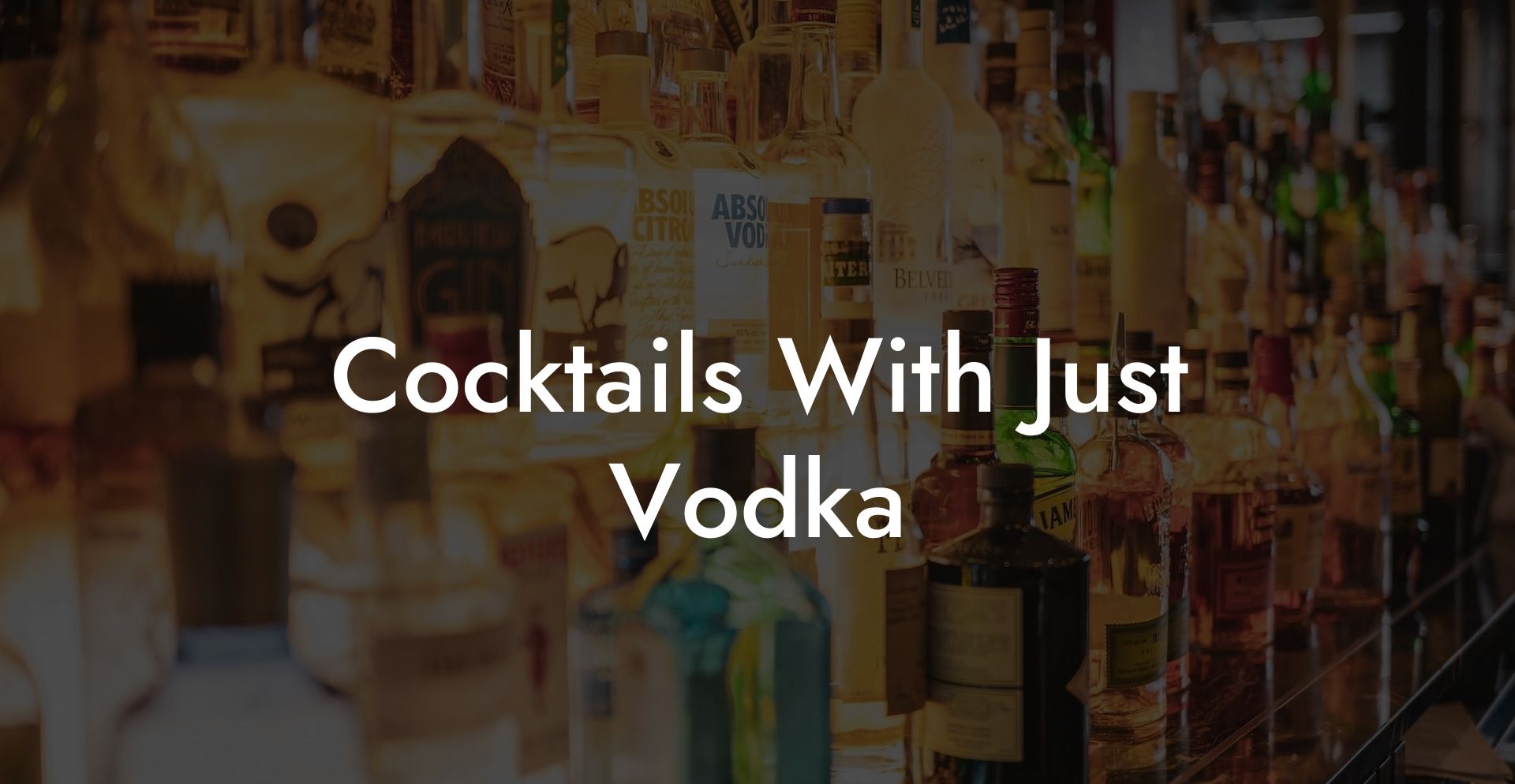 Cocktails With Just Vodka