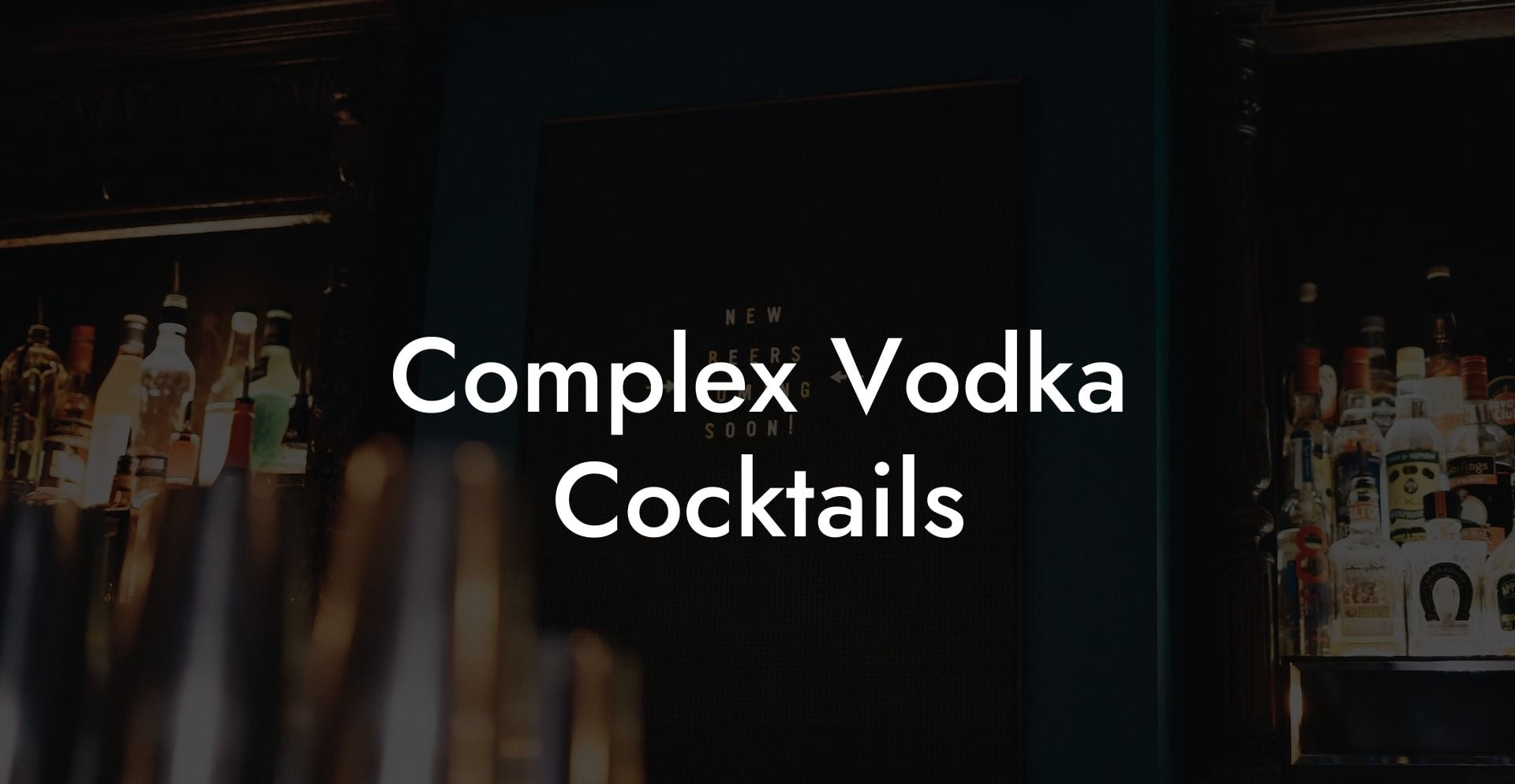 Complex Vodka Cocktails