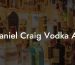 Daniel Craig Vodka Ad
