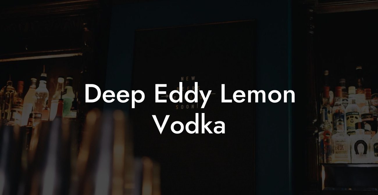 Deep Eddy Lemon Vodka