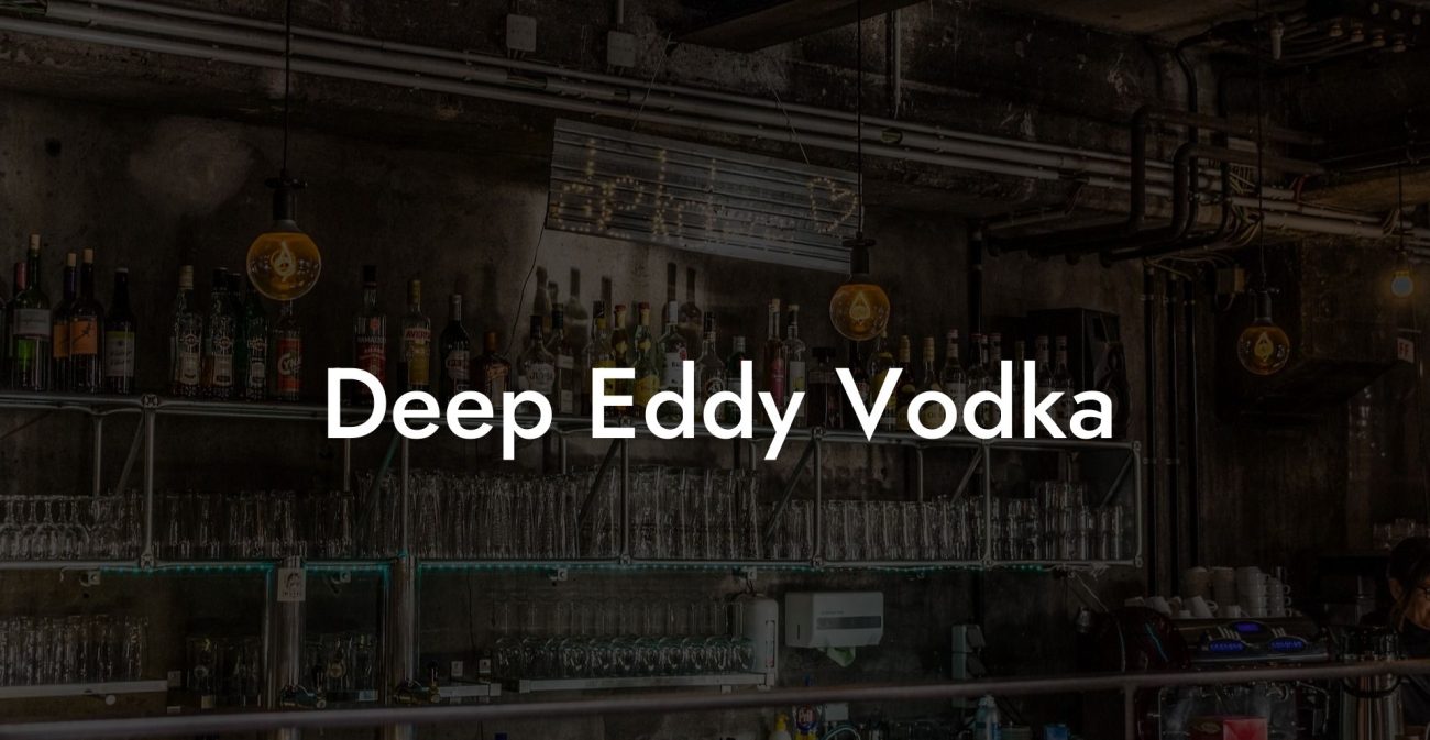 Deep Eddy Vodka