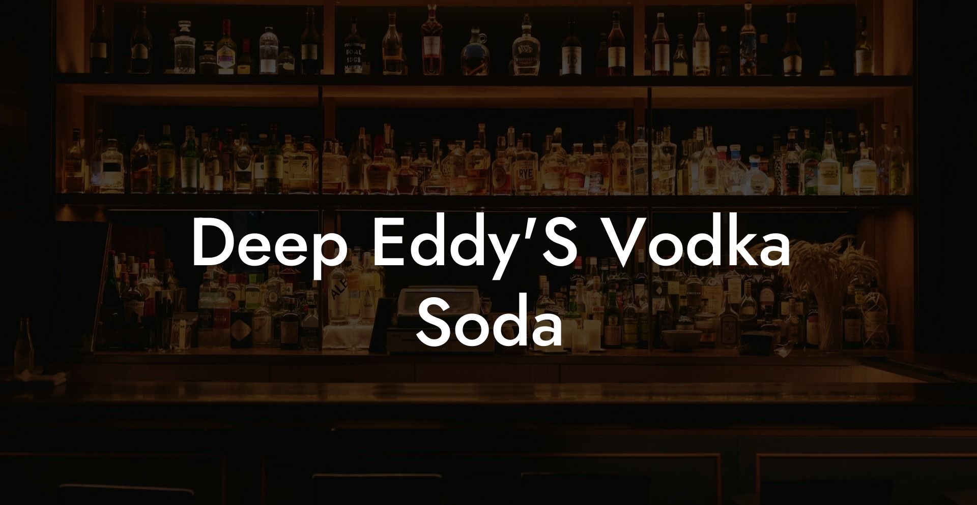 Deep Eddy'S Vodka Soda