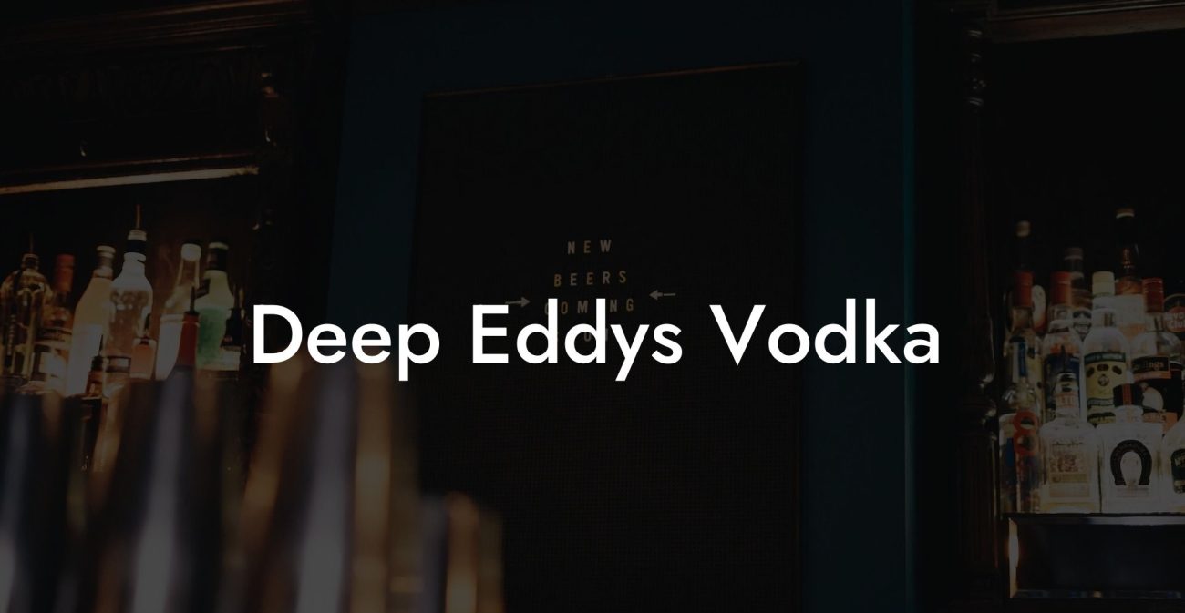 Deep Eddys Vodka