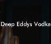 Deep Eddys Vodka