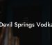 Devil Springs Vodka