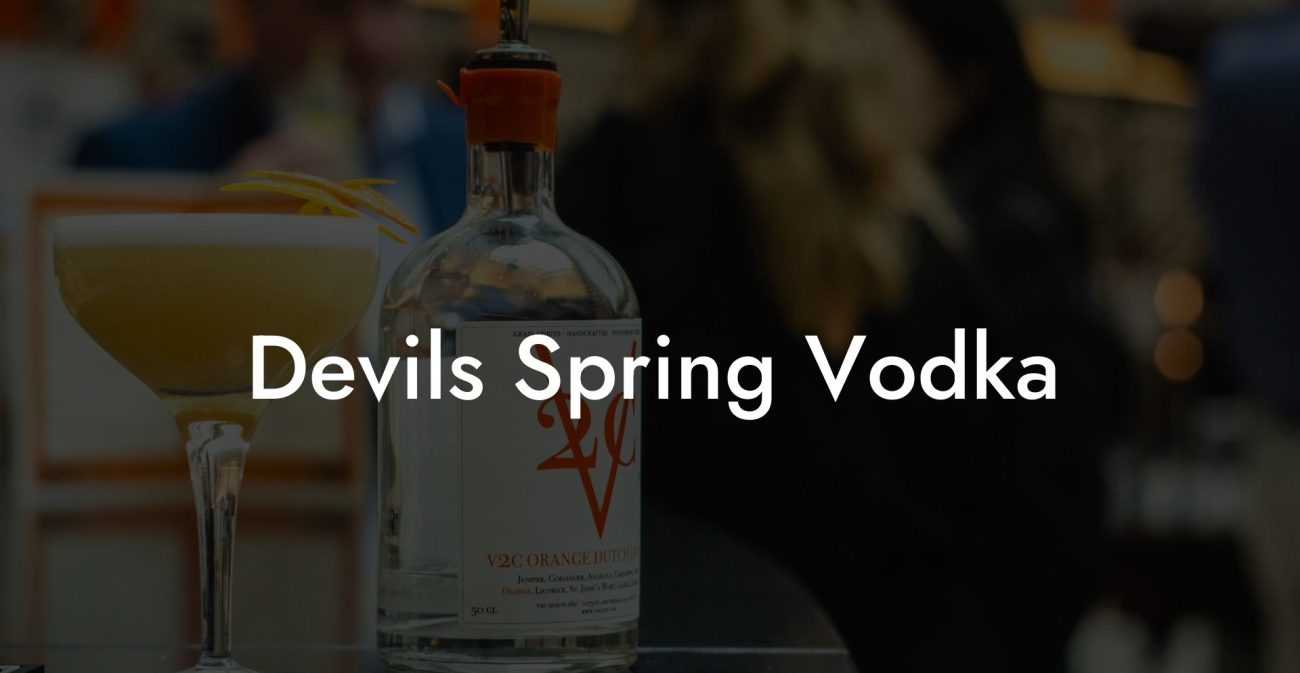 Devils Spring Vodka