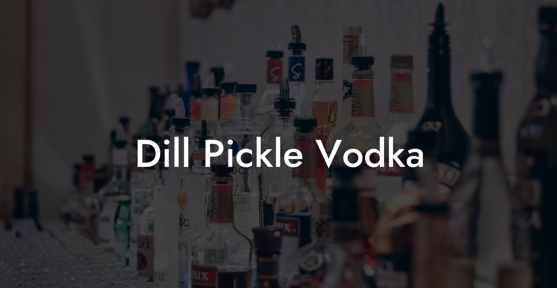 Dill Pickle Vodka