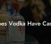 Does Vodka Have Carbs