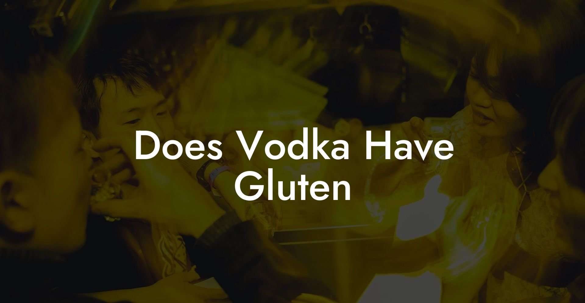 Does Vodka Have Gluten