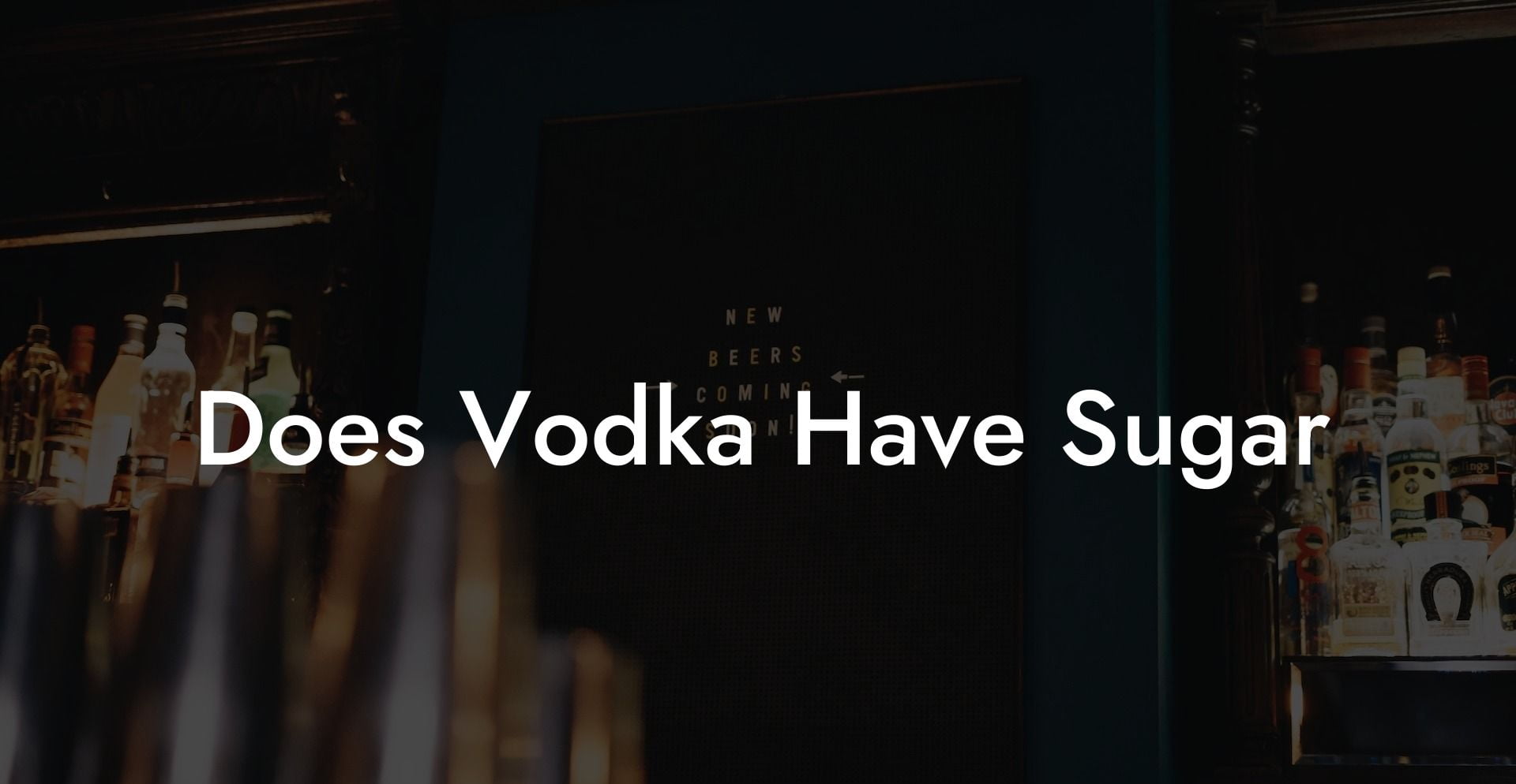 Does Vodka Have Sugar