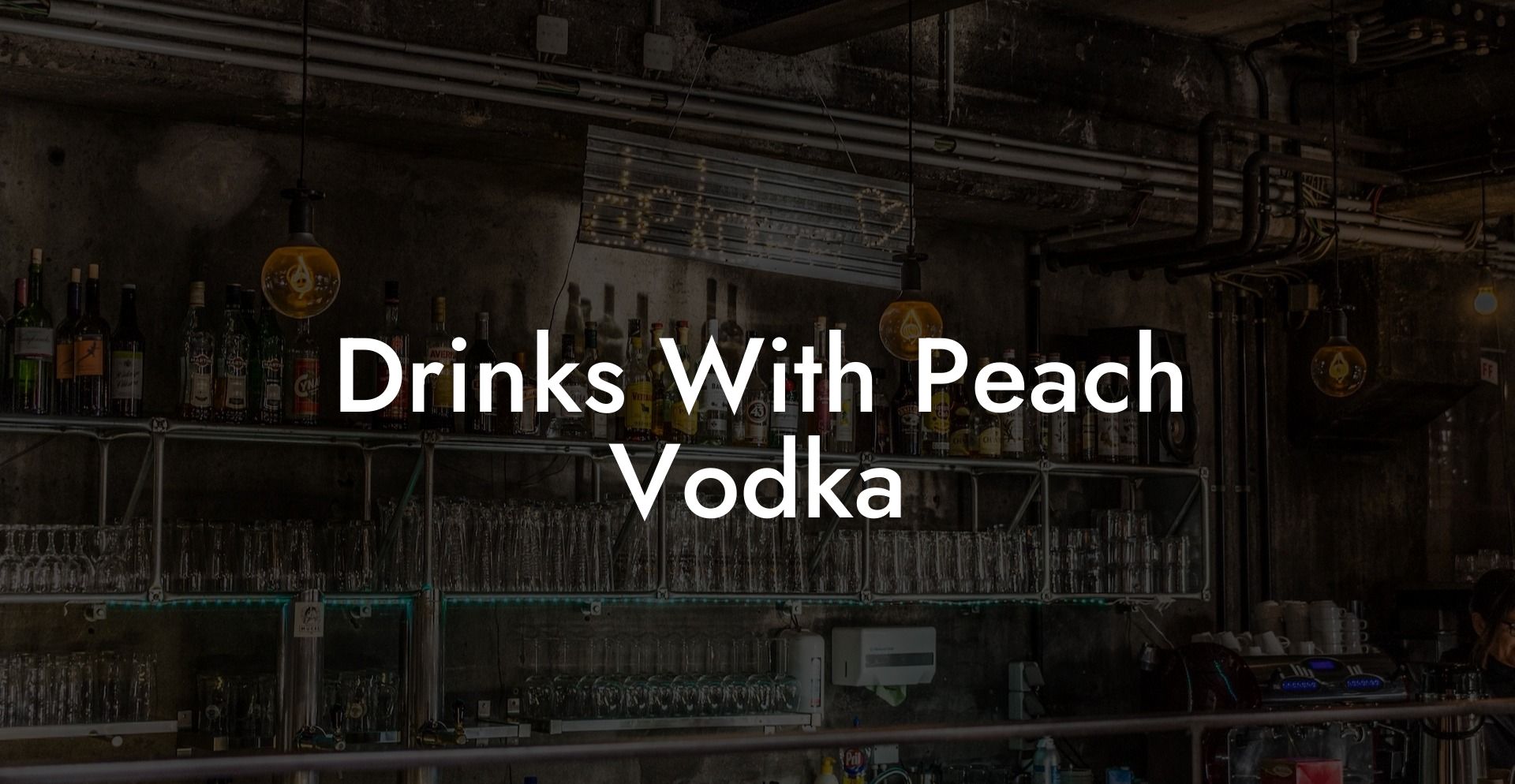 Drinks With Peach Vodka