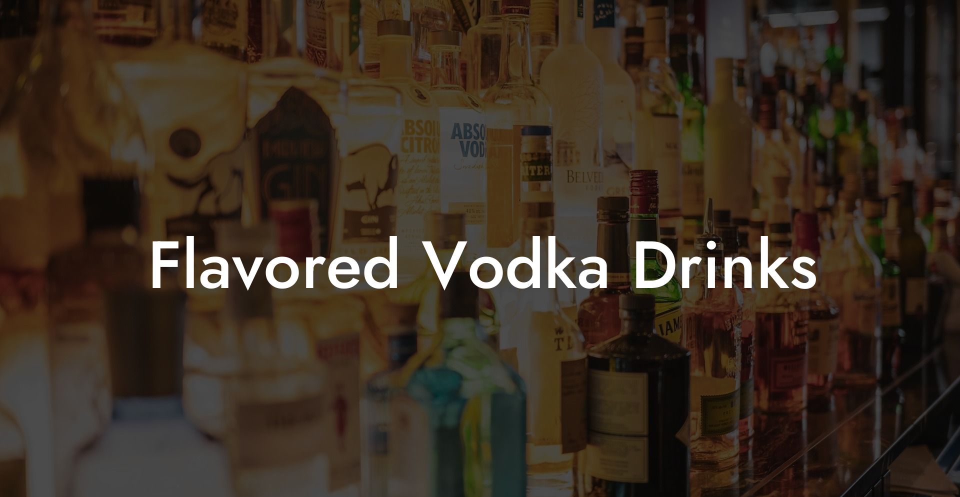 Flavored Vodka Drinks