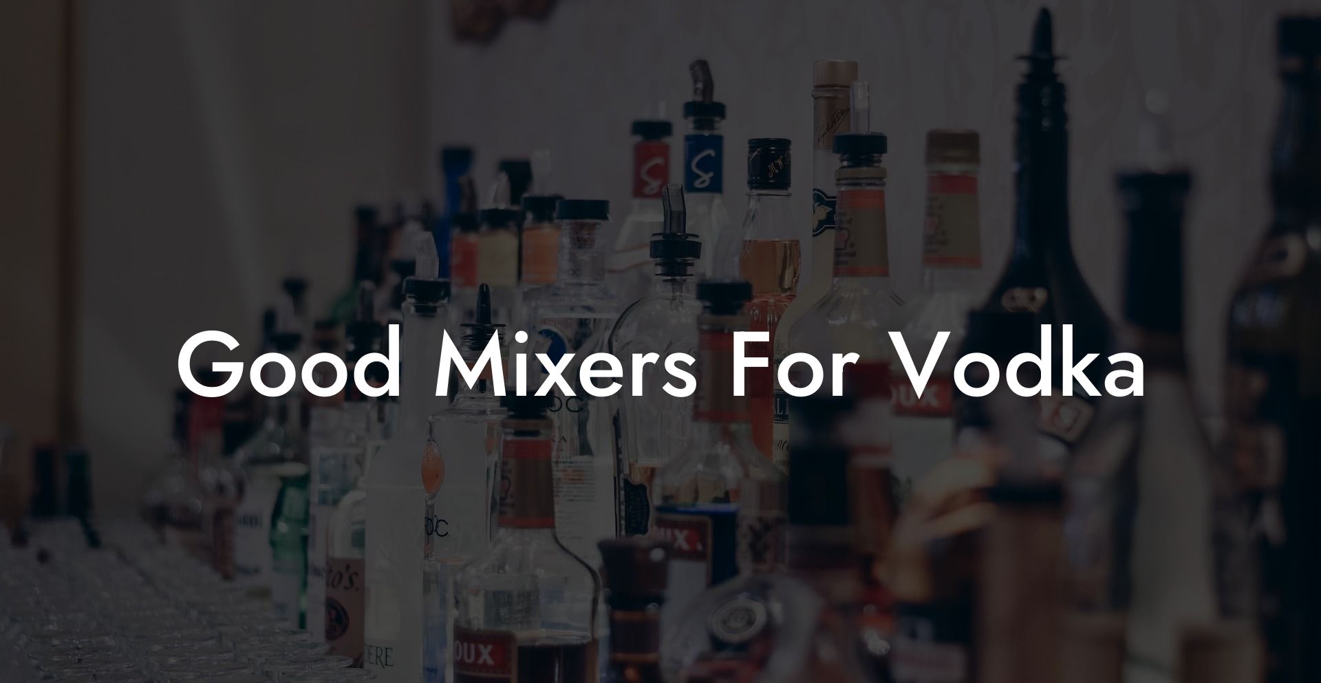 Good Mixers For Vodka