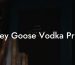 Grey Goose Vodka Price