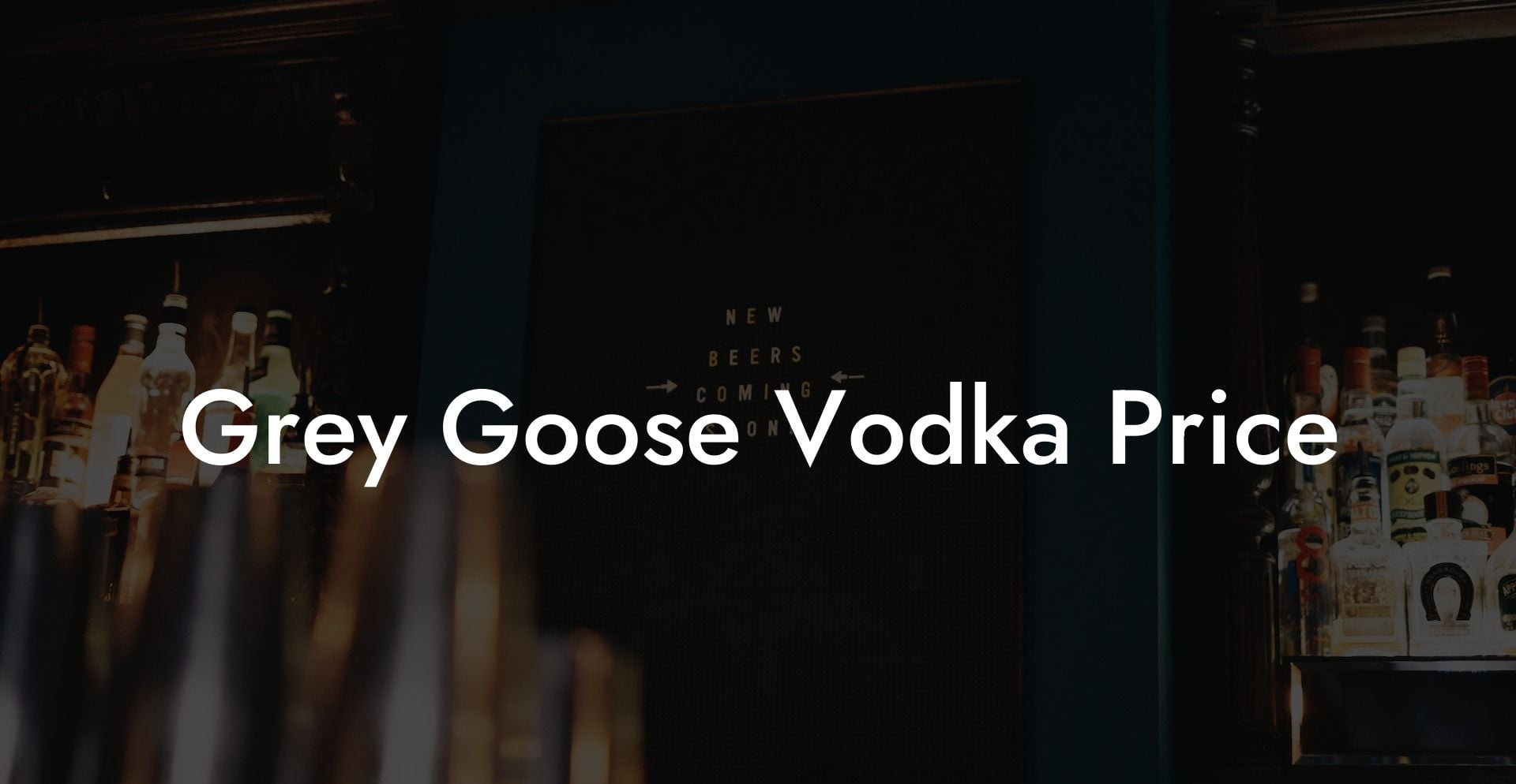 Grey Goose Vodka Price
