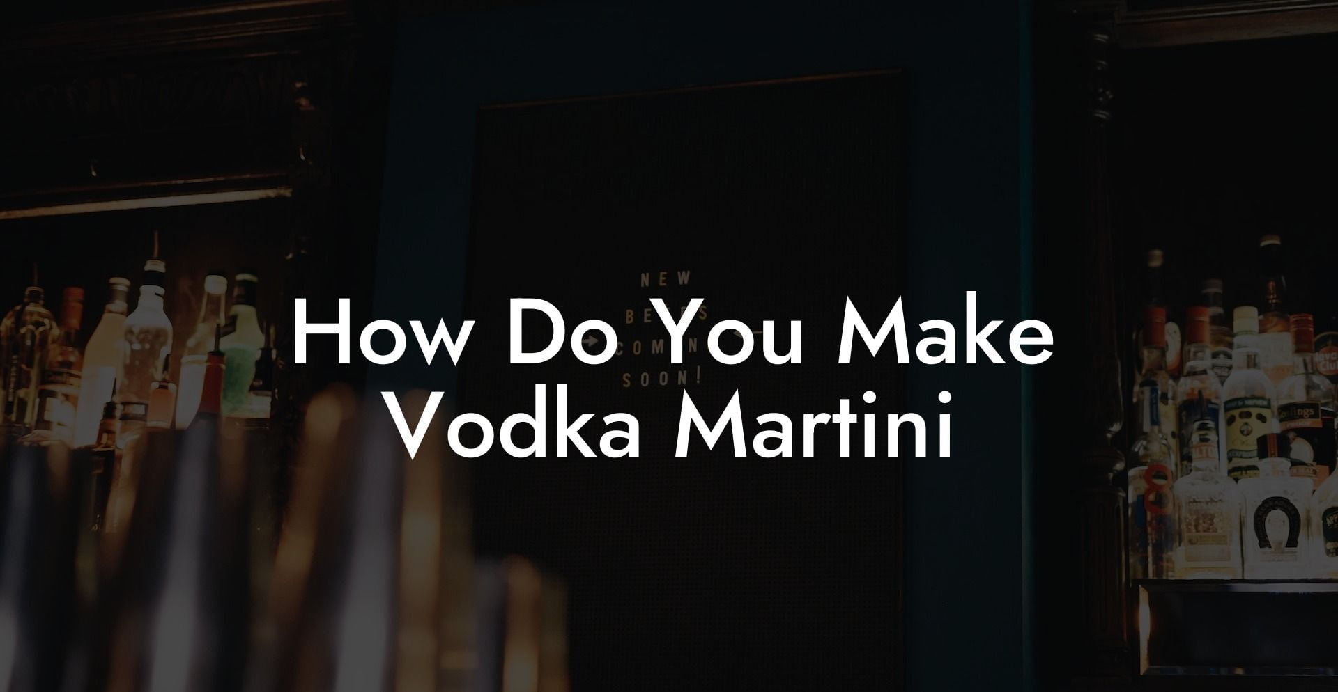 How Do You Make Vodka Martini
