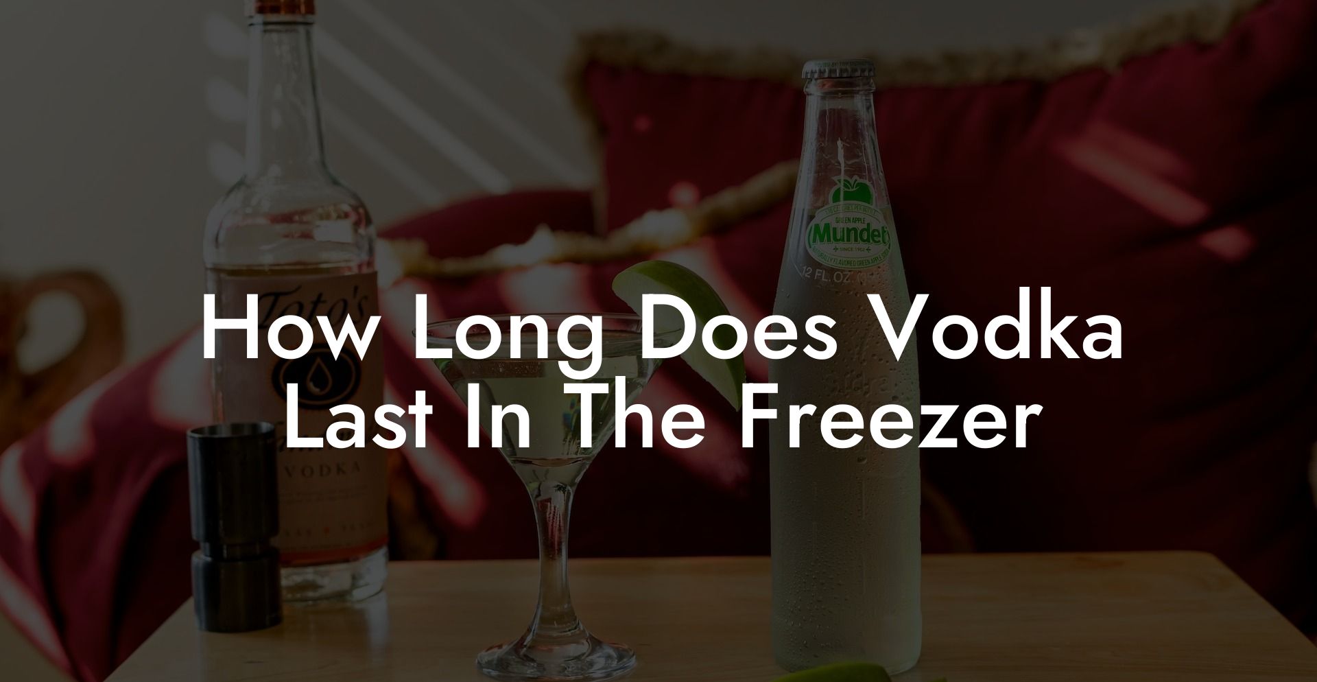 How Long Does Vodka Last In The Freezer