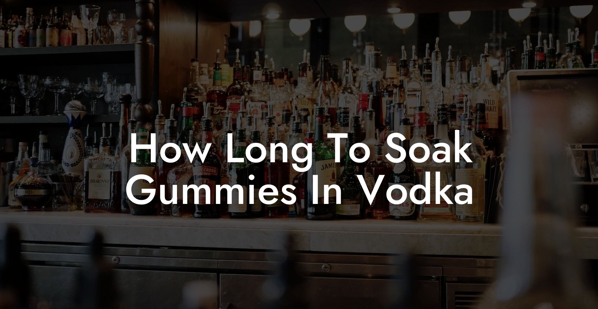 How Long To Soak Gummies In Vodka