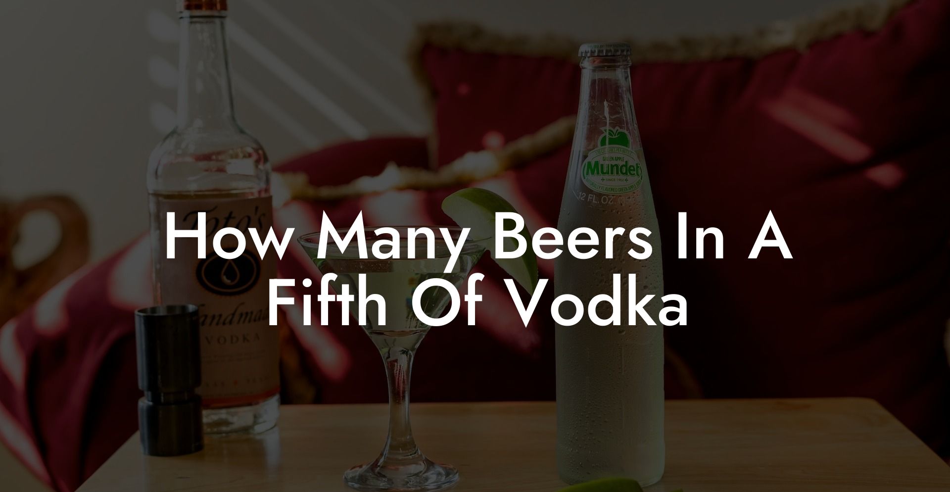 How Many Beers In A Fifth Of Vodka