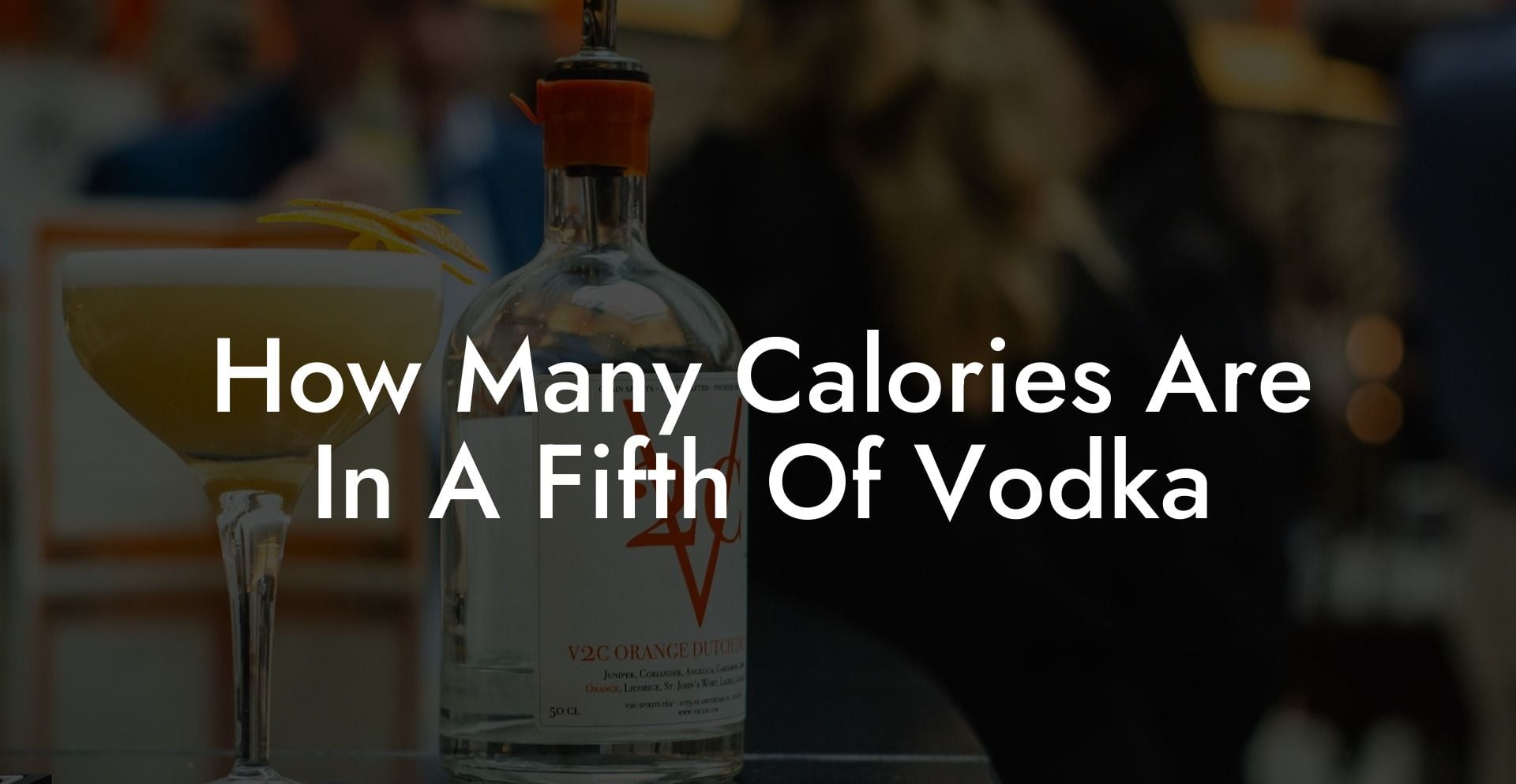How Many Calories Are In A Fifth Of Vodka