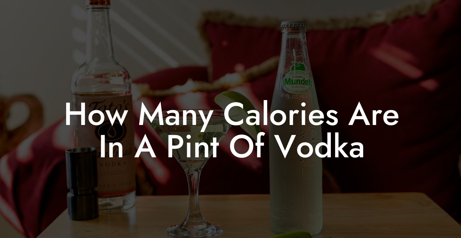 How Many Calories Are In A Pint Of Vodka