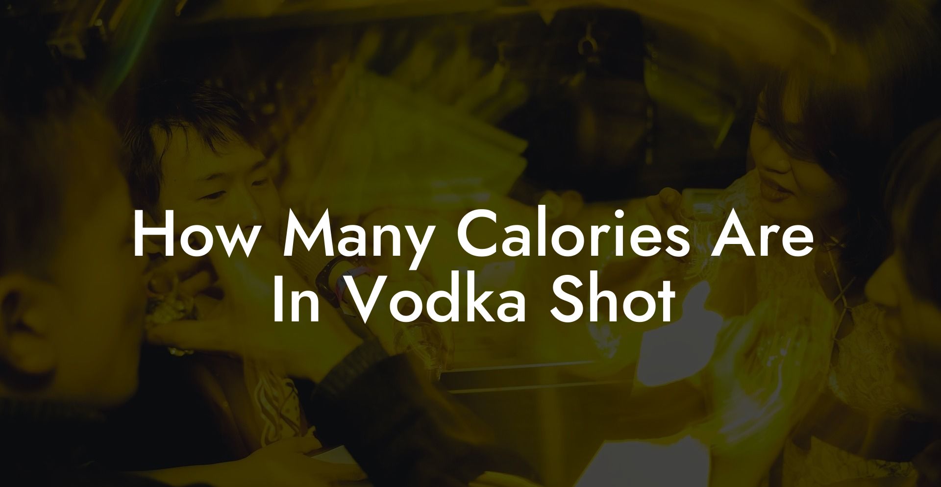 How Many Calories Are In Vodka Shot