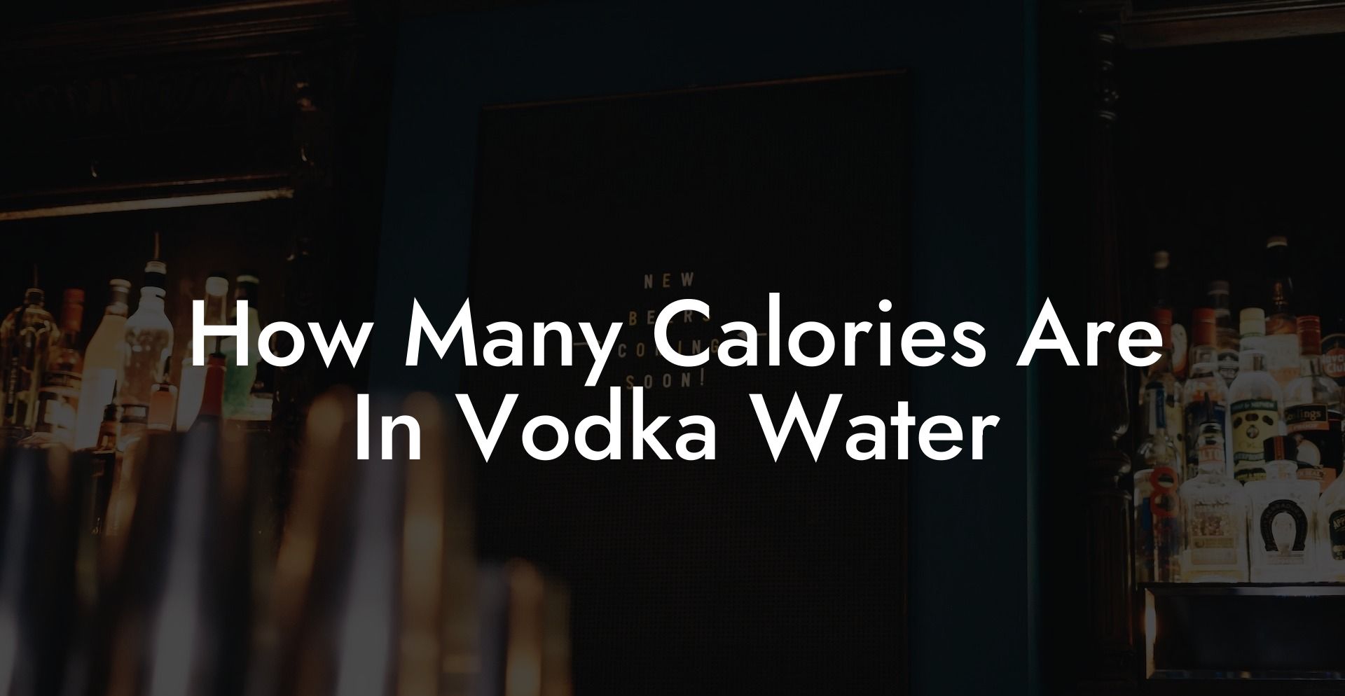 How Many Calories Are In Vodka Water