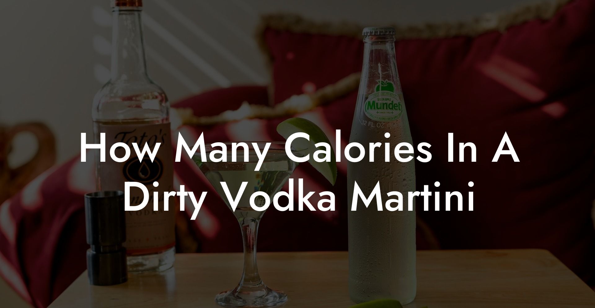 How Many Calories In A Dirty Vodka Martini