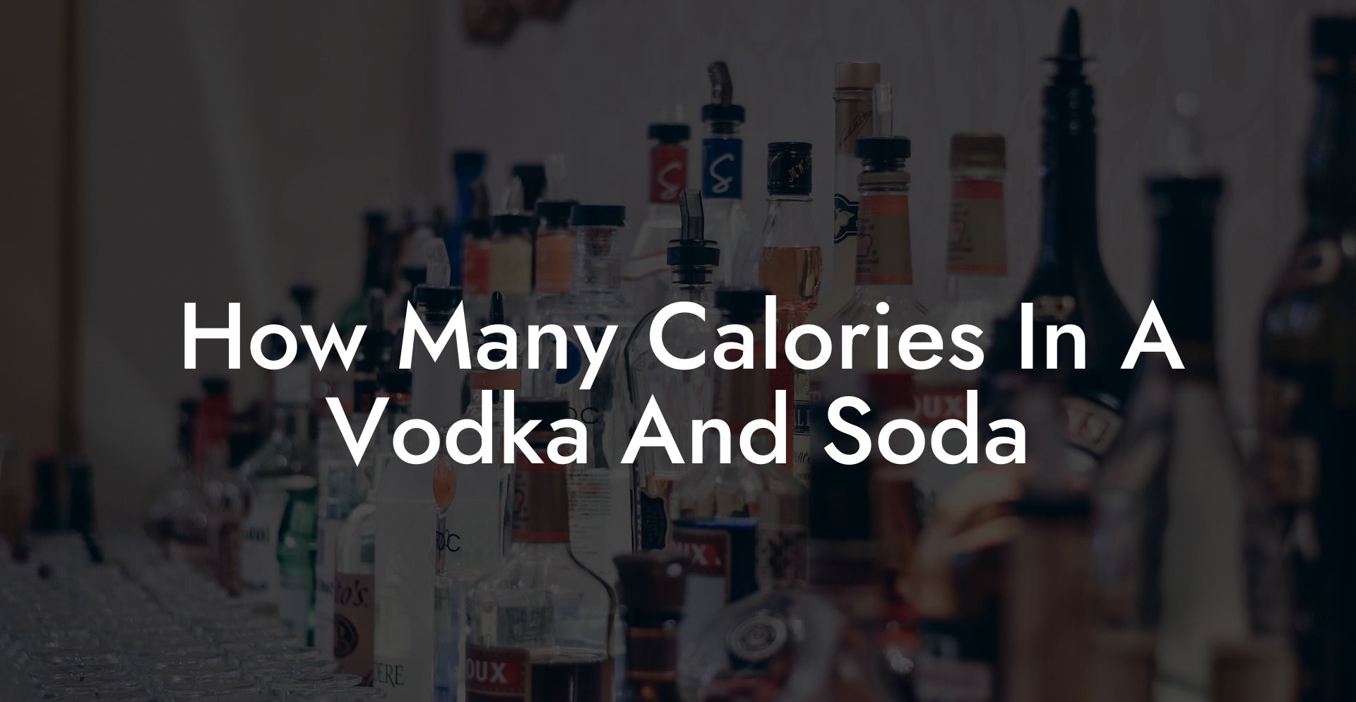 How Many Calories In A Vodka And Soda