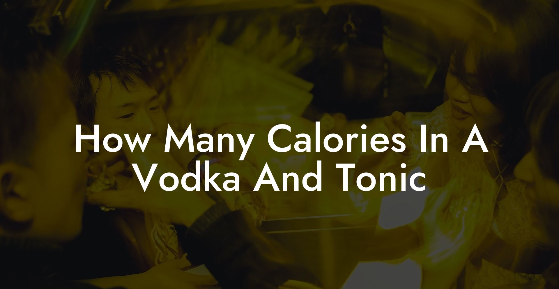 How Many Calories In A Vodka And Tonic