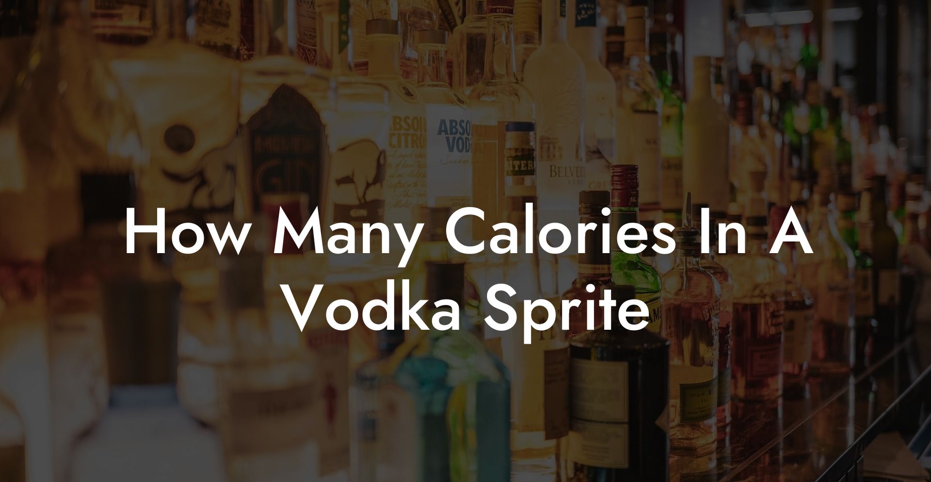 How Many Calories In A Vodka Sprite